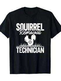 Squirrel Removal Technician Funny Squirrel Hunting T-Shirt (Color: Black, size: M)